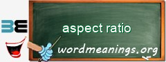 WordMeaning blackboard for aspect ratio